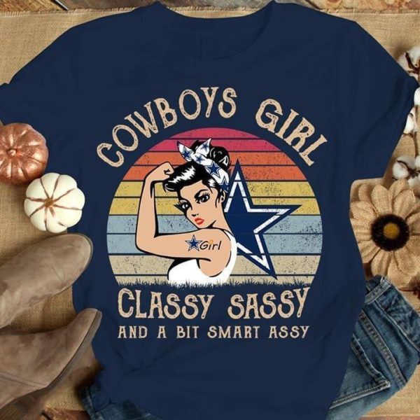 dallas cowboys girl classy sasy and a bit smart asy t shirt Apparel