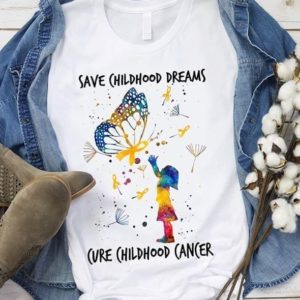 save childhood dreams cure childhood cancer butterfly t shirt Apparel