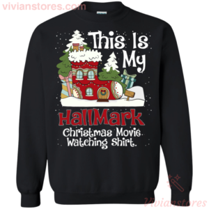 This is My Hallmark Christmas Movie Watching SweatShirt Apparel