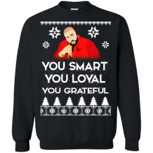 DJ Khaled You’re Smart, You’re Loyal Christmas sweater Apparel