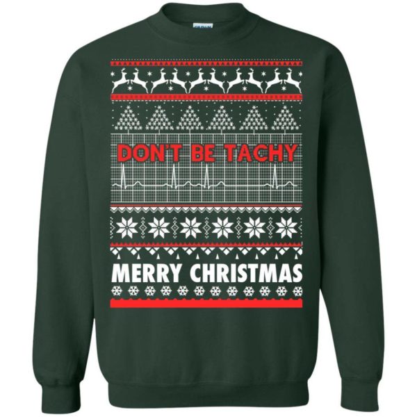 Don’t be Tachy Merry Christmas Ugly sweater Apparel
