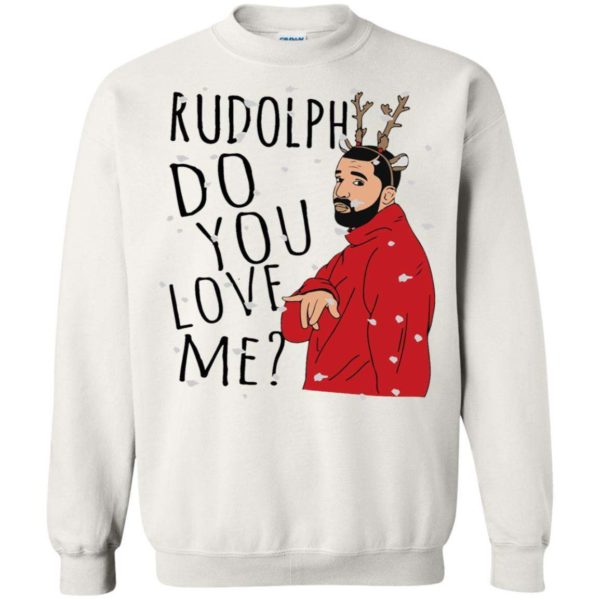 Drake Rudolph Do you love me Christmas sweater Apparel
