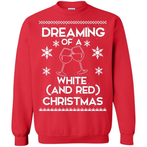 Dreaming of a White and Red Christmas sweater Apparel