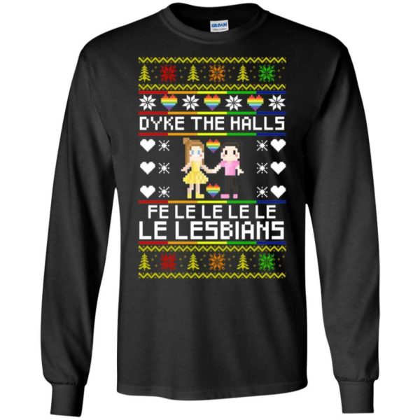 Dyke The Halls Fe Le Le Lesbians Christmas Sweater Apparel