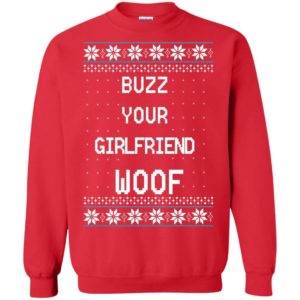 Home Alone Buzz Your Girlfriend WOOF Christmas sweater Apparel
