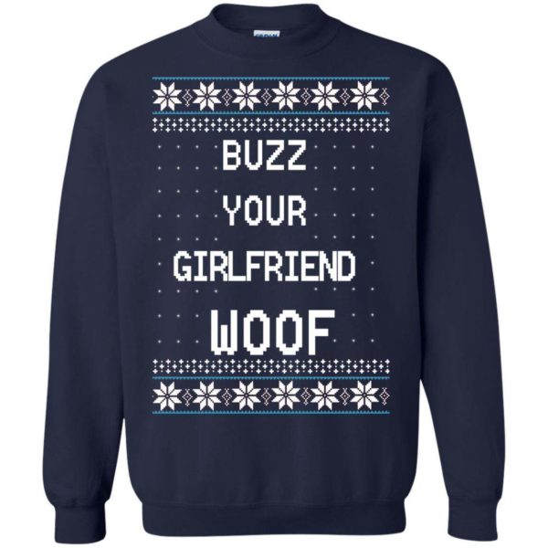 Home Alone Buzz Your Girlfriend WOOF Christmas sweater Apparel