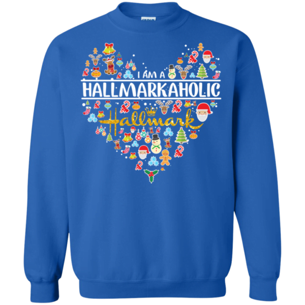 I Am A Hallmark Christmas HallMarkaholic Sweatshirt Apparel