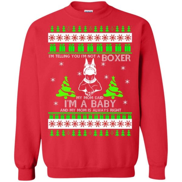 I’m Telling You I’m Not A Boxer Ugly sweater Apparel