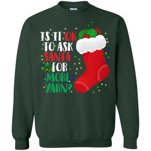 Is it ok to ask Santa for more yarn Christmas sweater Apparel