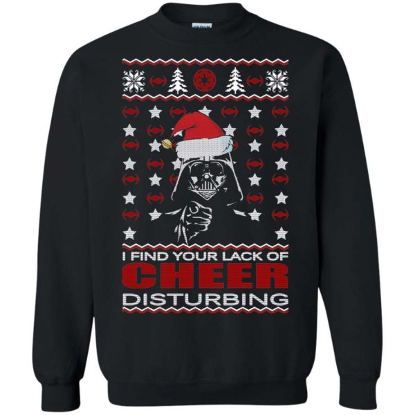 I Find Your Lack Of Cheer Disturbing Christmas Sweater Apparel