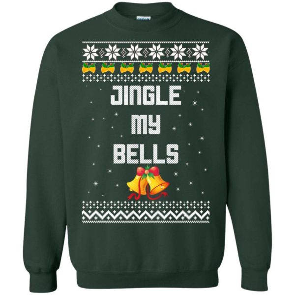 Jingle my bells ugly sweater Apparel