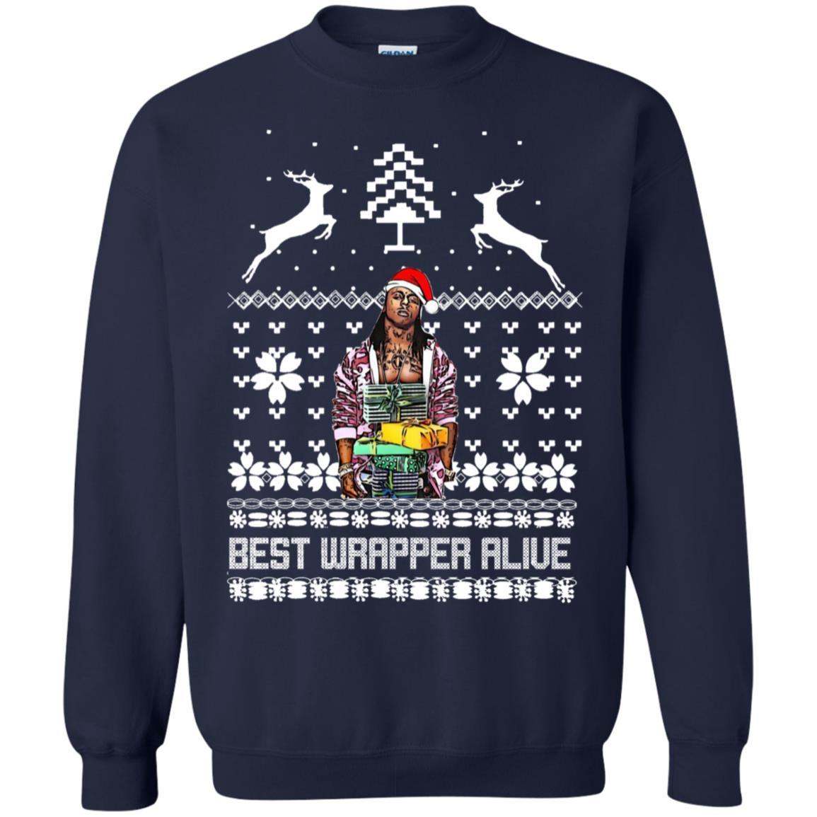 Lil Wayne Best Wrapper Alive sweater Apparel Lil Wayne Best Wrapper Alive sweater Apparel