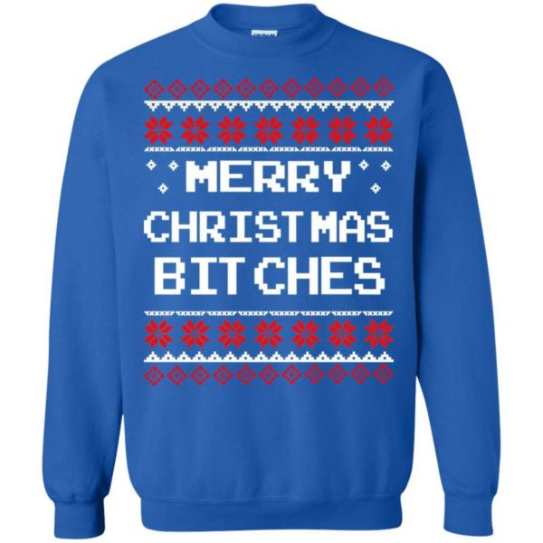 Merry Christmas Bitches ugly sweater Apparel
