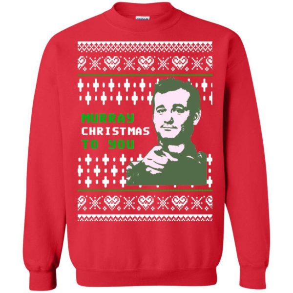 Murray Christmas to you ugly sweater Apparel
