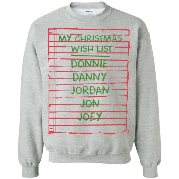 My Christmas Wish List – Donnie – Danny – Jordan – Jon – Joey Shirt Apparel