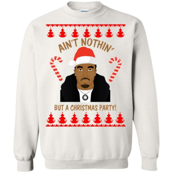 Puff Daddy Ain’t Nothin but a Christmas Party Ugly sweater Apparel