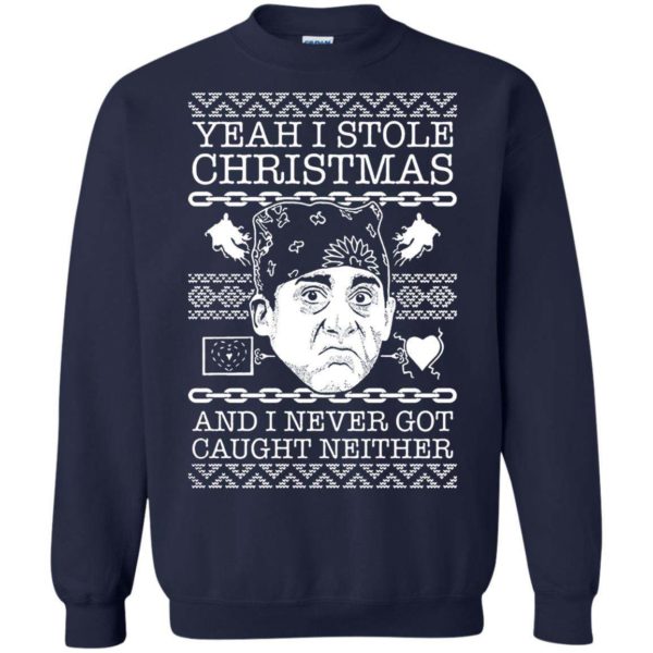 Prison Mike Yeah I stole Christmas and I never got caught neither sweater Apparel