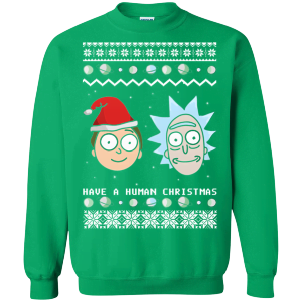 Rick and Morty Have a human Christmas Ugly sweater Apparel