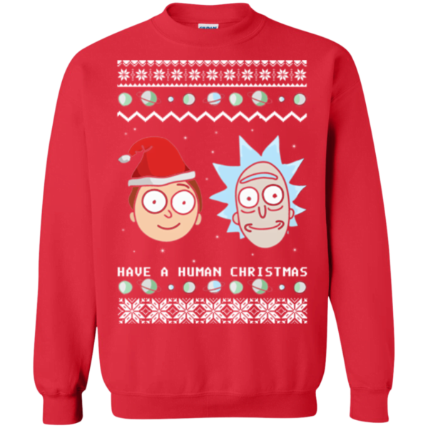 Rick and Morty Have a human Christmas Ugly sweater Apparel