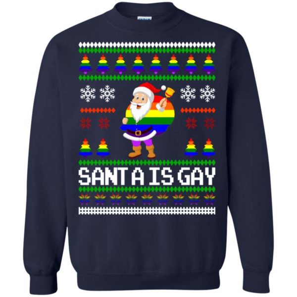 Santa is gay Christmas sweater Apparel
