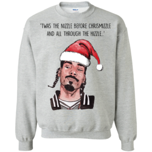 Snoop Dogg – Twas the nizzle before chrismizzle and all through the hizzle shirt Apparel