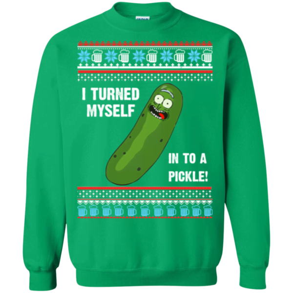 Rick and Morty: I turned myself into a pickle rick Christmas Sweater Apparel