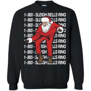 Sleigh Bells Ring 1 800 Christmas sweater Apparel