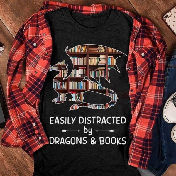 easily distracted by dragons and books t shirt Apparel