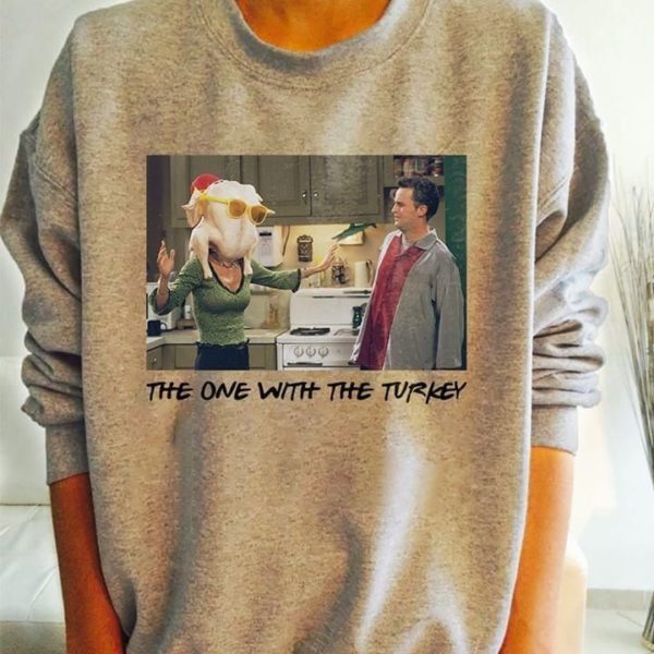 the one with the turkey friends sweatshirt Apparel