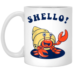 Shello! Hermit Crab Sea Shell Funny Mug Apparel