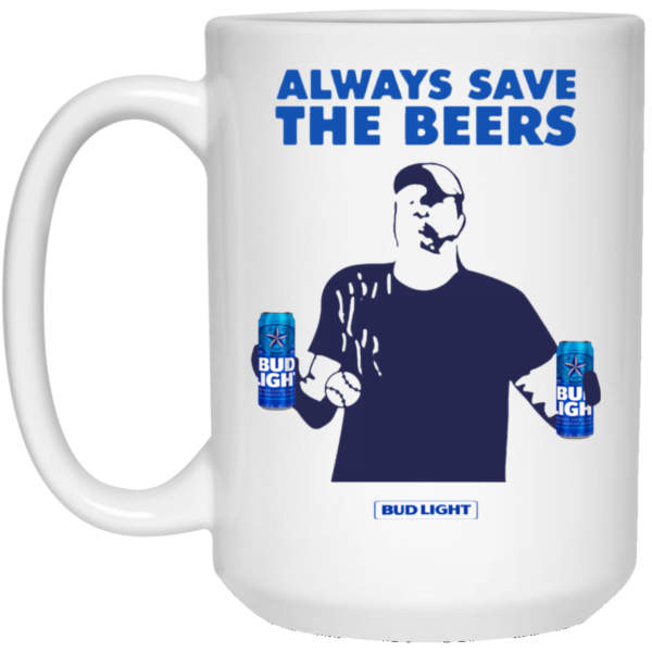 Jeff Adams Beers Over Baseball Always Save The Beers Bud Light Mug Apparel