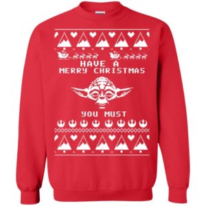 Yoda have a merry Christmas you must ugly sweater Uncategorized