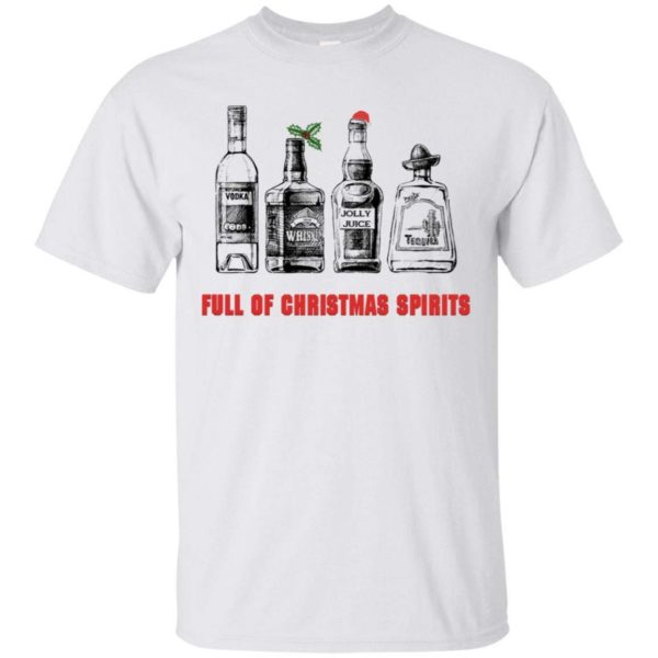 Vodka – Whiskey – Jolly Juice – Full Of Christmas Spirits Shirt Apparel