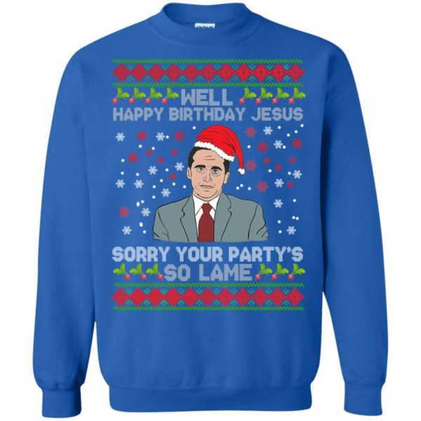 Well happy birthday Jesus sorry your party’s Christmas sweater Apparel