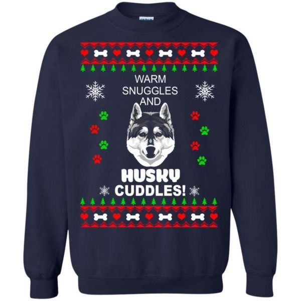 Warm snuggles and Husky cuddles Christmas sweater Apparel