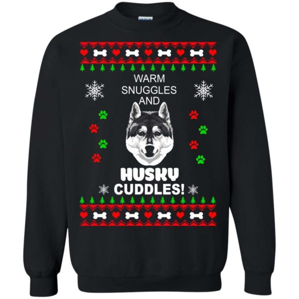 Warm snuggles and Husky cuddles Christmas sweater Apparel