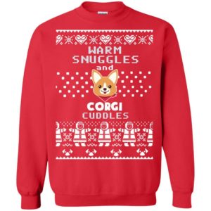 Warm snuggles and Corgi cuddles Christmas sweater Apparel