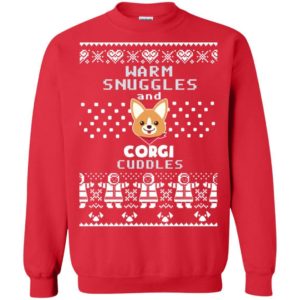 Warm snuggles and Corgi cuddles Christmas sweater Uncategorized