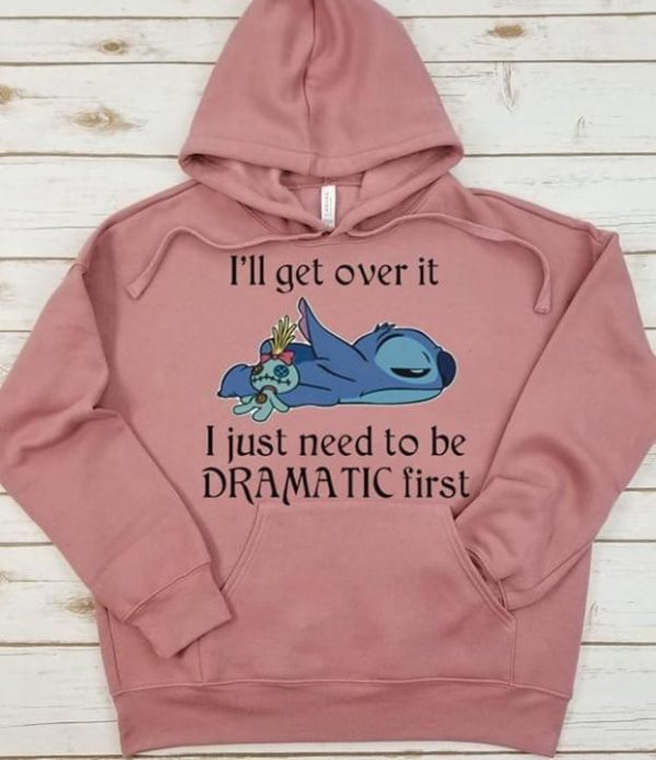 i'll get over it just need to be dramatic first sleeping stitch hoodie Apparel