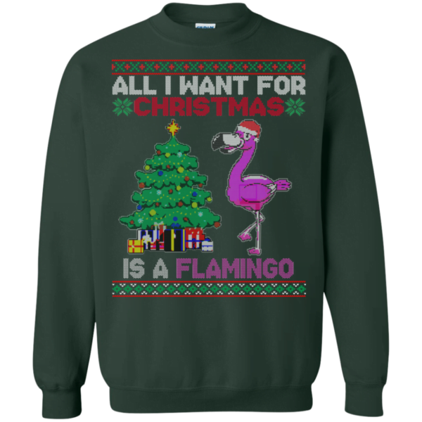 All I Want For Christmas Is A Flamingo Ugly Xmas Sweatshirt Apparel