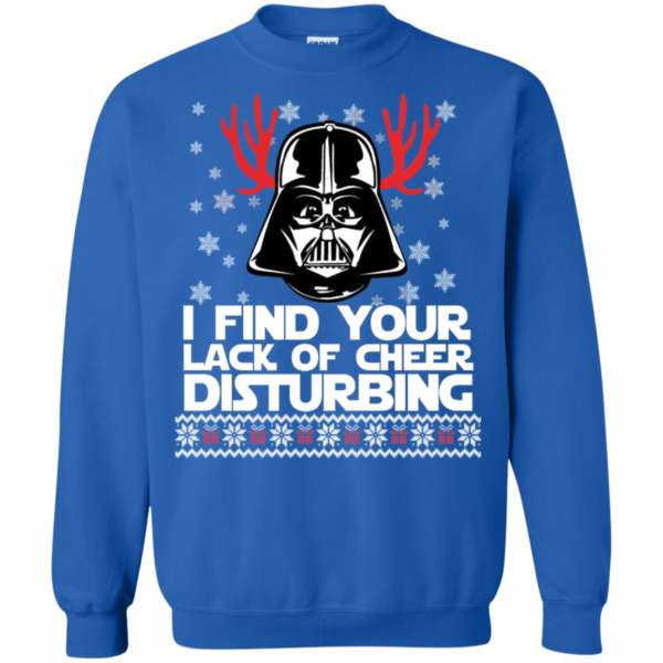 Darth Vader I Find Your Lack Of Cheer Disturbing Ugly Christmas Sweatshirt Apparel