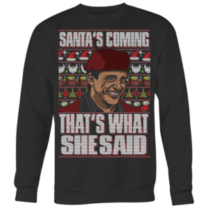 Santa's Coming Unisex Holiday Hoodie and Sweatshirt Apparel