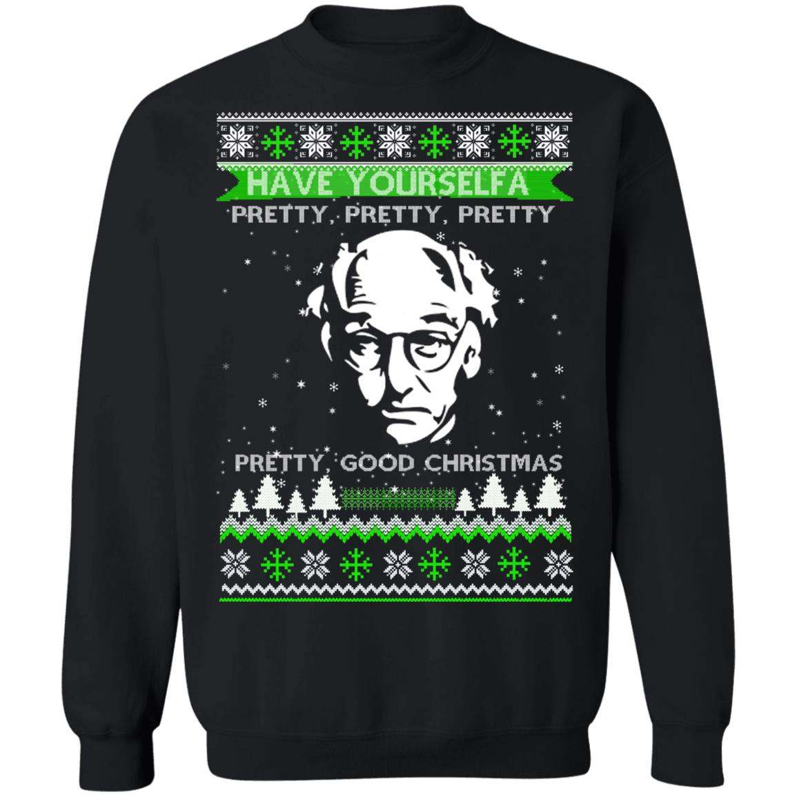 Larry David Have Yourself A Pretty Good Christmas Christmas Sweater Apparel Larry David Have Yourself A Pretty Good Christmas Christmas Sweater Apparel
