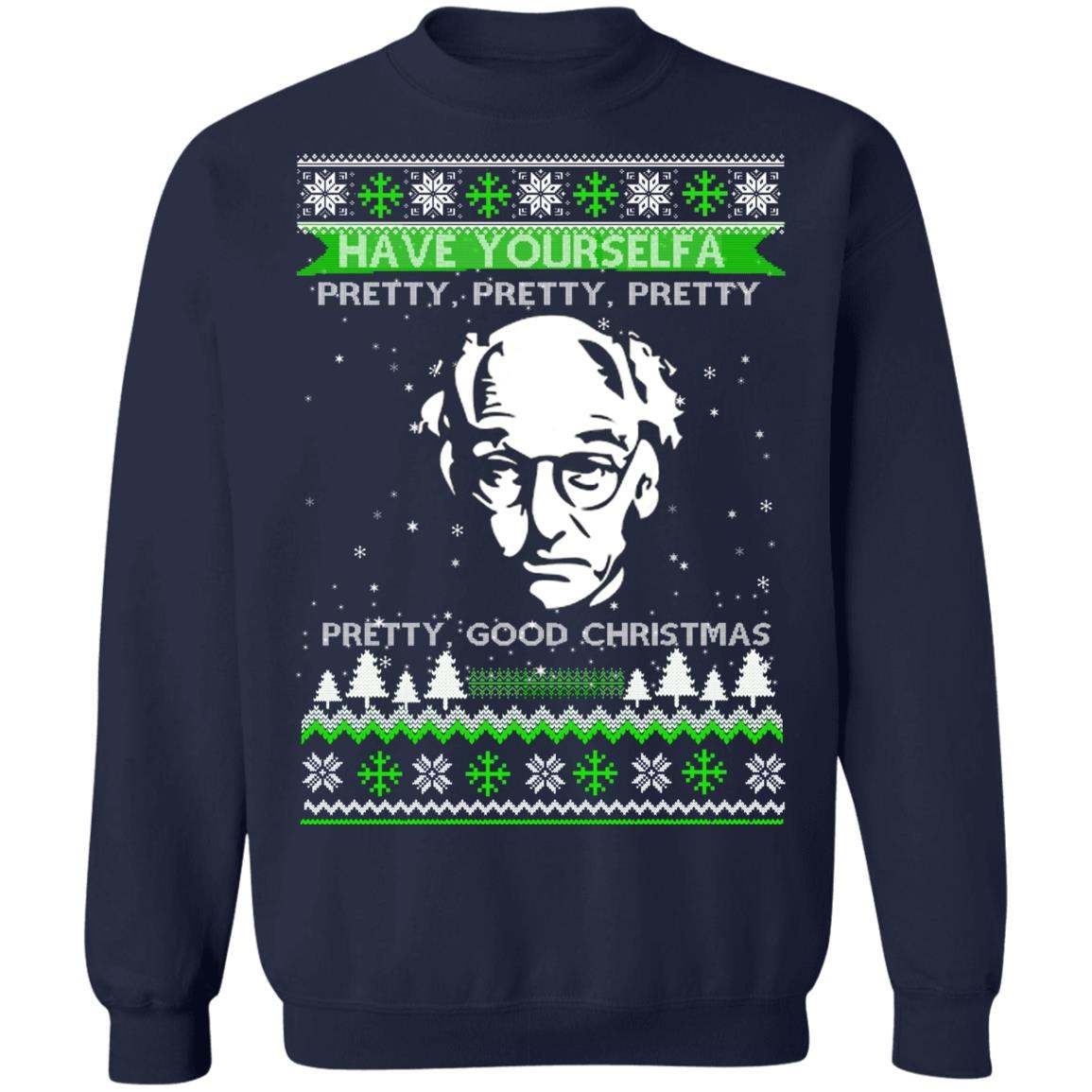 Larry David Have Yourself A Pretty Good Christmas Christmas Sweater Apparel Larry David Have Yourself A Pretty Good Christmas Christmas Sweater Apparel