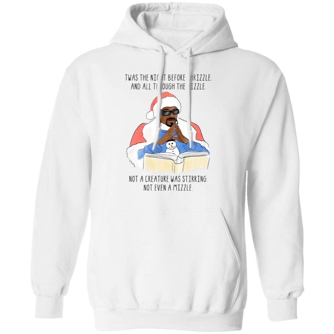 Twas the nizzle before Christmizzle, when all through the hizzle Snoop Dogg Christmas Sweater Shirt, Hoodie Uncategorized Twas the nizzle before Christmizzle, when all through the hizzle Snoop Dogg Christmas Sweater Shirt, Hoodie Uncategorized