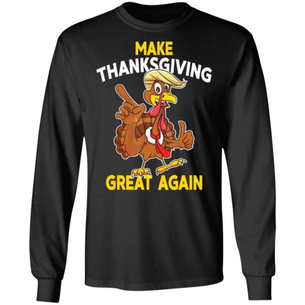 Make Thanksgiving Great Again Trump Turkey T Shirt Apparel