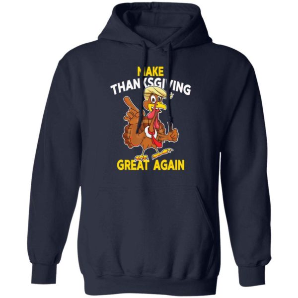 Make Thanksgiving Great Again Trump Turkey T Shirt Apparel