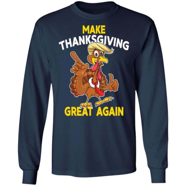 Make Thanksgiving Great Again Trump Turkey T Shirt Apparel