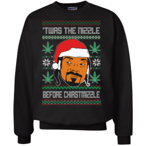 Twas The Nizzle Before Christmizzle Snoop Dog Christmas Sweatshirt Apparel