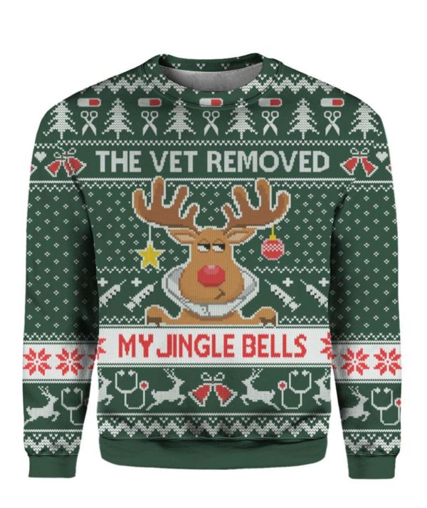 The Vet Removed My Jingle Bells Ugly Christmas Sweater Uncategorized